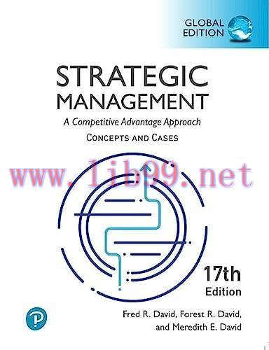 [FOX-Ebook]Strategic Management: a Competitive Advantage Approach, Concepts and Cases, Global E...