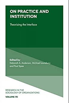 (PDF)On Practice and Institution Theorizing the Interface (Research in the Sociology of Organiz...