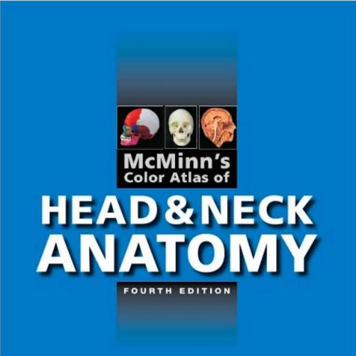 McMinn's Color Atlas of Head and Neck Anatomy, 4th Edition