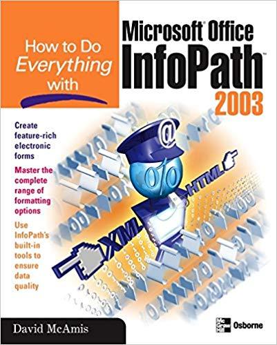 (PDF)How to Do Everything with Microsoft Office InfoPath 2003 1st Edition