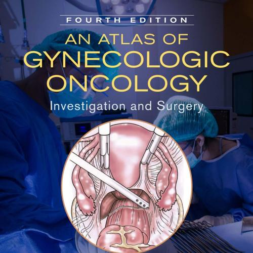 Atlas of Gynecologic Oncology Investigation and Surgery 4, An