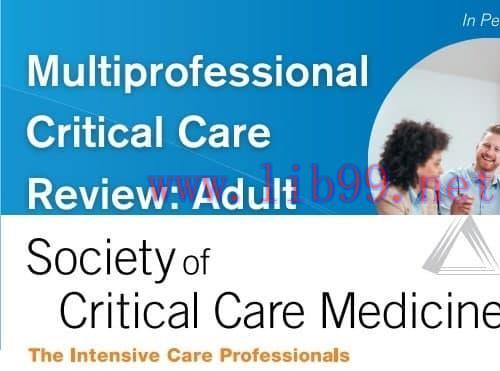 [AME]SCCM Multiprofessional Critical Care Review: Adult 2021 (CME VIDEOS)