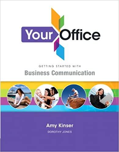 (Test Bank)Your Office Getting Started with Business Communication 1e by Amy S. Kinser.zip