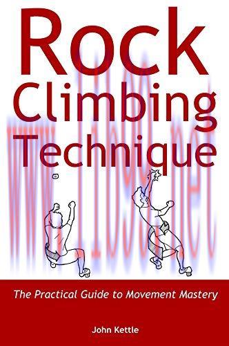 (PDF)Rock Climbing Technique: The Practical Guide to Movement Mastery