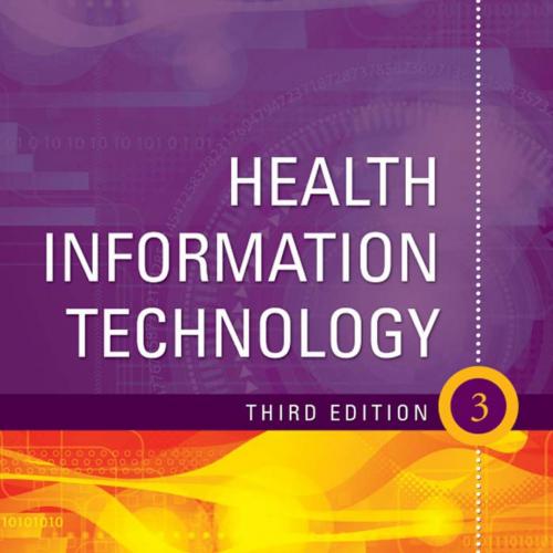 Health Information Technology, 3rd Edition