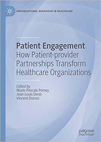 (PDF)Patient Engagement How Patient-provider Partnerships Transform Healthcare Organizations (O...