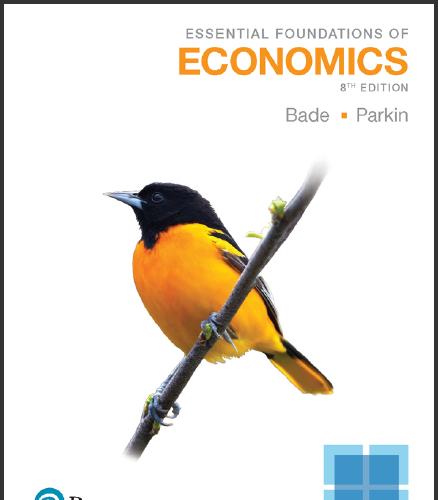 (PPT)Essential Foundations of Economics, 8th Edition by Robin Bade,Michael Parkin.zip