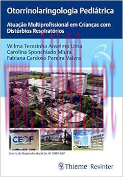 [AME]Otorrinolaringologia Pedi&aacute;trica: Atua&ccedil;&atilde;o Multiprofissional em Crian&ccedil;as com Dist&uacute;rbios Resp...