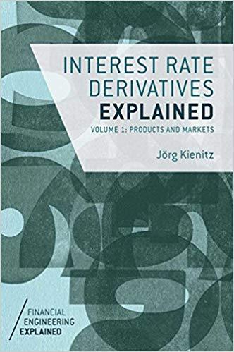 (PDF)Interest Rate Derivatives Explained Volume 1 Products and Markets (Financial Engineering E...