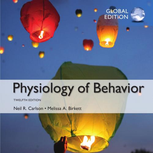 Physiology of Behavior, 12th Global Edition