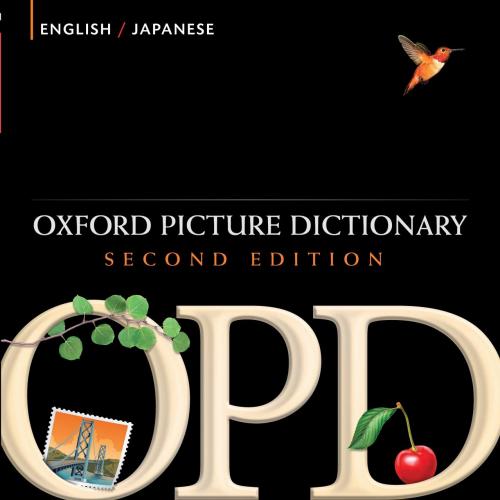 Oxford Picture Dictionary 2nd English-Japanese Edition - Jayme Adelson-Goldstein & Norma Shapir...