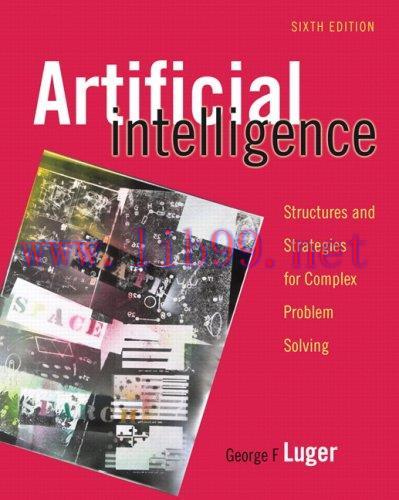 [FOX-Ebook]Artificial Intelligence: Structures and Strategies for Complex Problem Solving, 6th ...