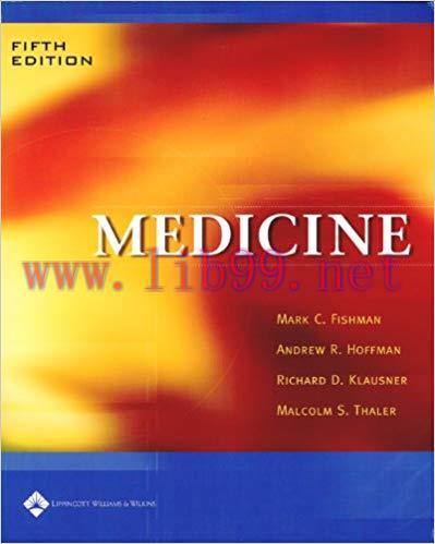 [PDF]Medicine, 5th Edition (By Mark C Fishman)