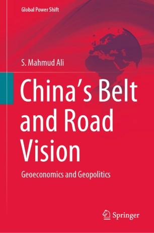China&rsquo;s Belt and Road Vision