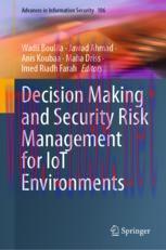 [PDF]Decision Making and Security Risk Management for IoT Environments