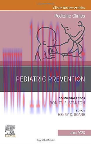 [AME]Pediatric Prevention, An Issue of Pediatric Clinics of North America (Volume 67-3) (The Cl...