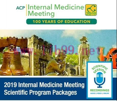 [AME]ACP Internal Medicine Meeting Scientific Program Package 2019 (American College of Physici...