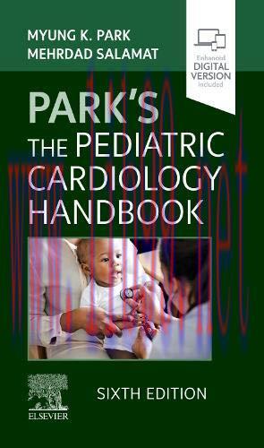 [AME]Park&rsquo;s The Pediatric Cardiology Handbook: Mobile Medicine Series, 6th edition (True PDF+To...