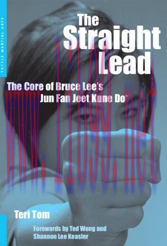 (PDF)Straight Lead: The Core of Bruce Lee&rsquo;s Jun Fan Jeet Kune Do