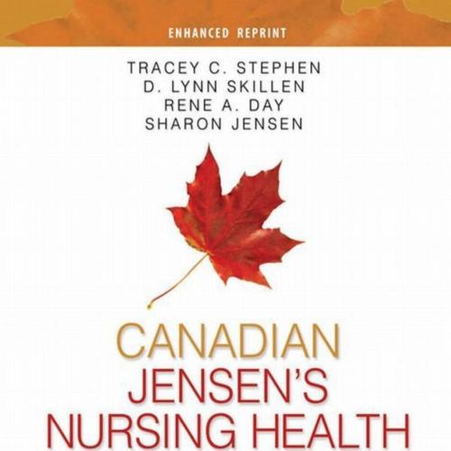 Canadian Jensen's Nursing Health Assessment_ A Best Practice Approach - Tracey C. Stephen & D. ...