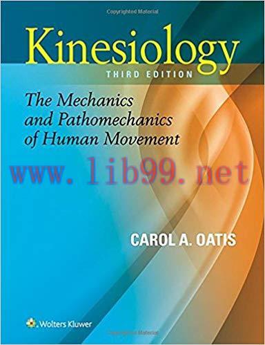 [PDF]Kinesiology - The Mechanics and Pathomechanics of Human Movement Third Edition