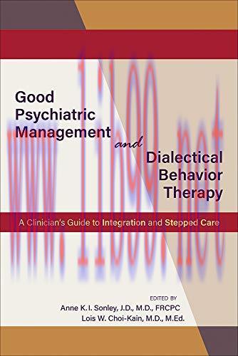 [AME]Good Psychiatric Management and Dialectical Behavior Therapy (A Clinician's Guide to Integ...