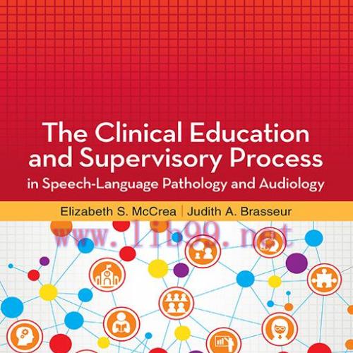 [AME]The Clinical Education and Supervisory Process in Speech-Language Pathology and Audiology ...