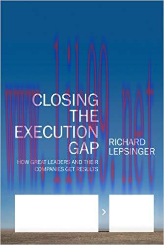 (PDF)Closing the Execution Gap: How Great Leaders and Their Companies Get Results 1st Edition