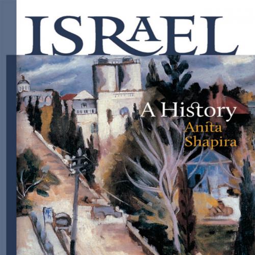 Israel A History (The Schusterman Series in Israel Studies)(1)