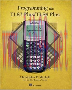 [SAIT-Ebook]Programming the TI-83 Plus/TI-84 Plus