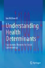 [PDF]Understanding Health Determinants: Explanatory Theories for Social Epidemiology