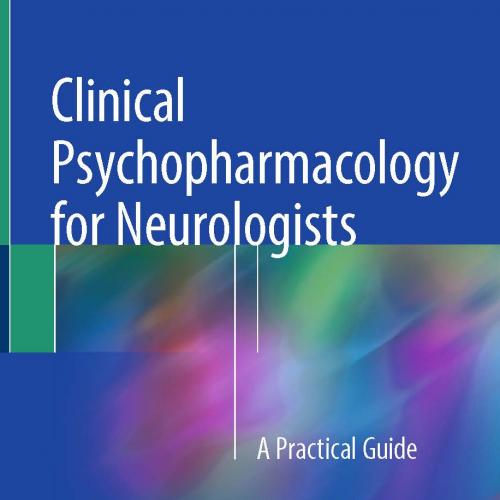 Clinical Psychopharmacology for Neurologists