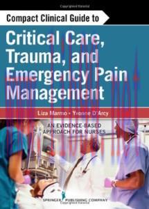 [AME]Compact Clinical Guide to Critical Care, Trauma, and Emergency Pain Management: An Evidenc...