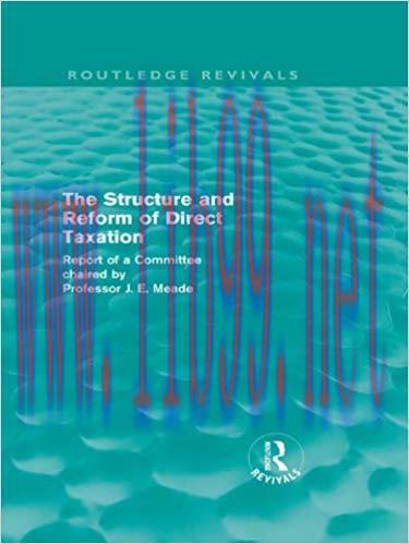 (PDF)The Structure and Reform of Direct Taxation (Routledge Revivals) 1st Edition