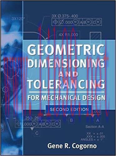 [PDF]Geometric Dimensioning and Tolerancing for Mechanical Design, 2nd Edition