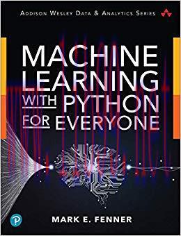 Machine Learning with Python for Everyone 1st Edition