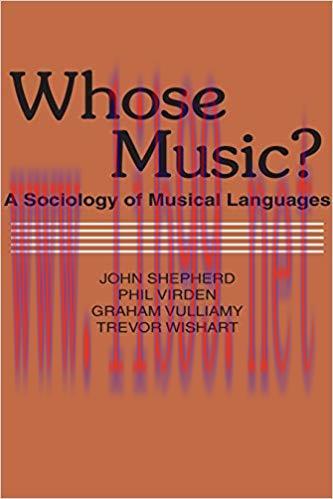 Whose Music?: Sociology of Musical Languages 1st Edition,