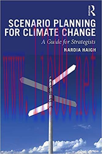 (PDF)Scenario Planning for Climate Change: A Guide for Strategists 1st Edition