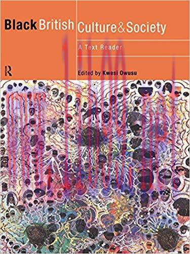 Black British Culture and Society: A Text Reader (Comedia) 1st Edition,