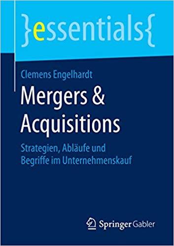 (PDF)Mergers & Acquisitions Strategien, Abl&auml;ufe und Begriffe im Unternehmenskauf (essentials) (...
