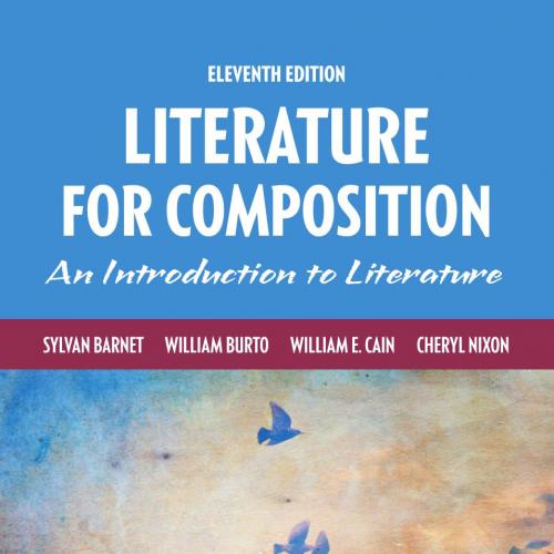 Literature for Composition 11th Edition- Sylvan Barnet