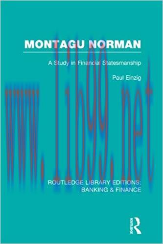 (PDF)Montagu Norman (RLE Banking & Finance): A Study in Financial Statemanship (Routledge Libra...