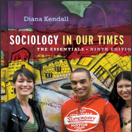 (Test Bank)Sociology in Our Times The Essentials 9th Edition.zip