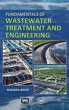 FUNDAMENTALS OF WASTEWATER TREATMENT AND ENGINEERING