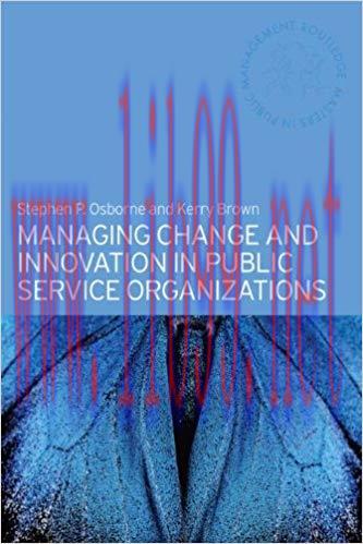 (PDF)Managing Change and Innovation in Public Service Organizations (Routledge Masters in Publi...