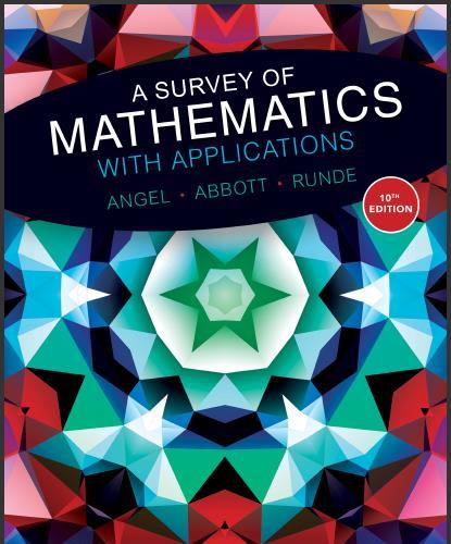 (Test Bank)A Survey of Mathematics with Applications 10th Edition by Allen R. Angel.zip