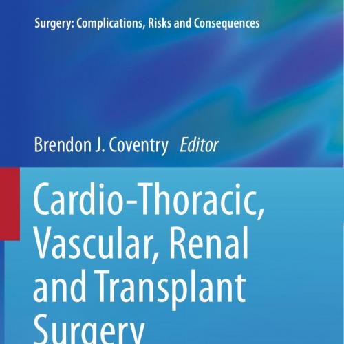 Cardio-Thoracic, Vascular, Renal and Transplant Surgery