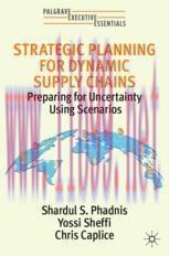 [PDF]Strategic Planning for Dynamic Supply Chains: Preparing for Uncertainty Using Scenarios