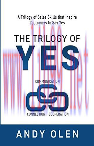 (PDF)The Trilogy of Yes: Connection, Communication, & Cooperation: A Trilogy of Sales Skills Th...
