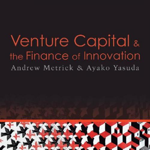 Venture Capital and the Finance of Innovation